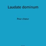 Arthur Honegger : Laudate Dominum